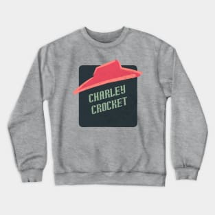 charley crocket Crewneck Sweatshirt